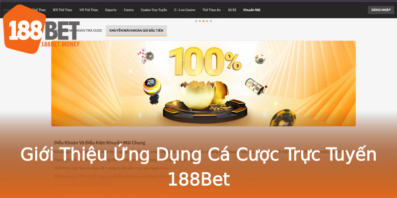 Giới Thiệu Ứng Dụng Cá Cược Trực Tuyến 188Bet Giới Thiệu Ứng Dụng Cá Cược Trực Tuyến 188Bet