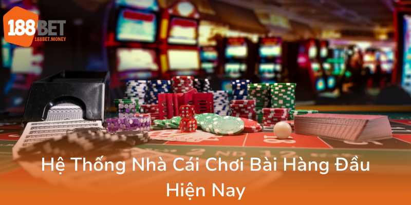 Khám Phá Thế Giới Game Bài One Hấp Dẫn - Top Sàn 188Bet Được Tin Yêu 2 He Thong Nha Cai Choi Bai Hang Dau Hien Nay0