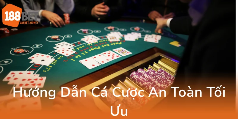 Huong Dan Ca Cuoc An Toan Toi Uu0