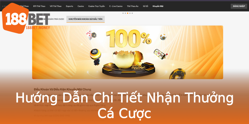 Hướng Dẫn Chi Tiết Nhận Thưởng Cá Cược Hướng Dẫn Chi Tiết Nhận Thưởng Cá Cược