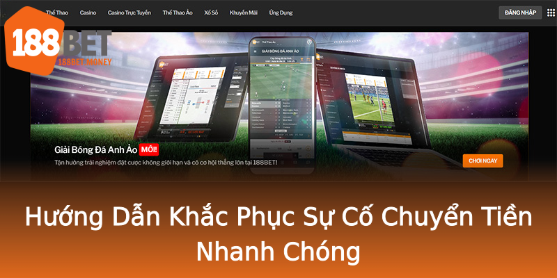Hướng Dẫn Khắc Phục Sự Cố Chuyển Tiền Nhanh Chóng Hướng Dẫn Khắc Phục Sự Cố Chuyển Tiền Nhanh Chóng