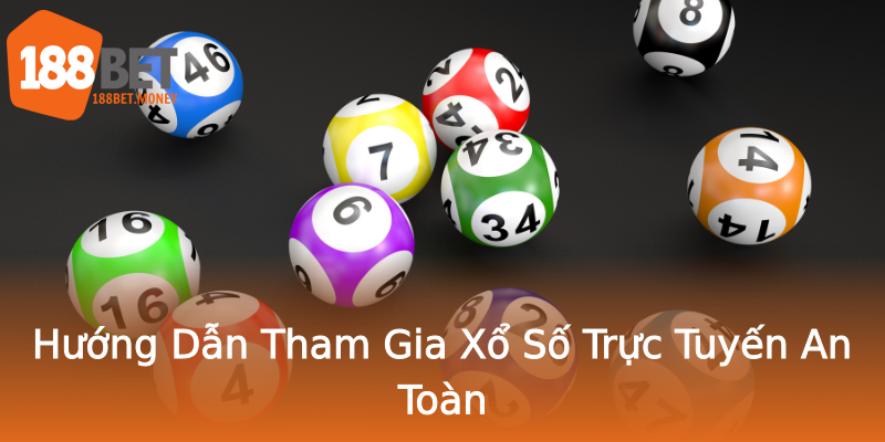 Hướng Dẫn Tham Gia Xổ Số Trực Tuyến An Toàn Hướng Dẫn Tham Gia Xổ Số Trực Tuyến An Toàn
