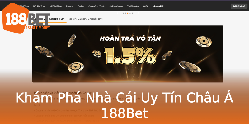 Khám Phá Nhà Cái Uy Tín Châu Á 188Bet Khám Phá Nhà Cái Uy Tín Châu Á 188Bet