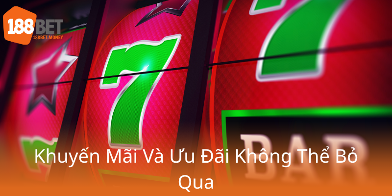 Nổ Hũ 188Bet - Bí Mật Chinh Phục Kho Báu Ẩn Trong Thế Giới Slot Đẳng Cấp 1 Khuyen Mai Va Uu Dai Khong The Bo Qua0