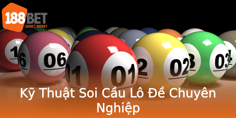 Kỹ Thuật Soi Cầu Lô Đề Chuyên Nghiệp Kỹ Thuật Soi Cầu Lô Đề Chuyên Nghiệp