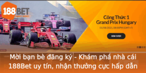 Moi Ban Be Ang Ky Kham Pha Nha Cai 188Bet Uy Tin Nhan Thuong Cuc Hap Dan