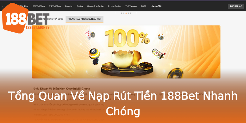 Tổng Quan Về Nạp Rút Tiền 188Bet Nhanh Chóng Tổng Quan Về Nạp Rút Tiền 188Bet Nhanh Chóng