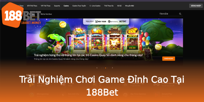 Trải Nghiệm Chơi Game Đỉnh Cao Tại 188Bet Trải Nghiệm Chơi Game Đỉnh Cao Tại 188Bet